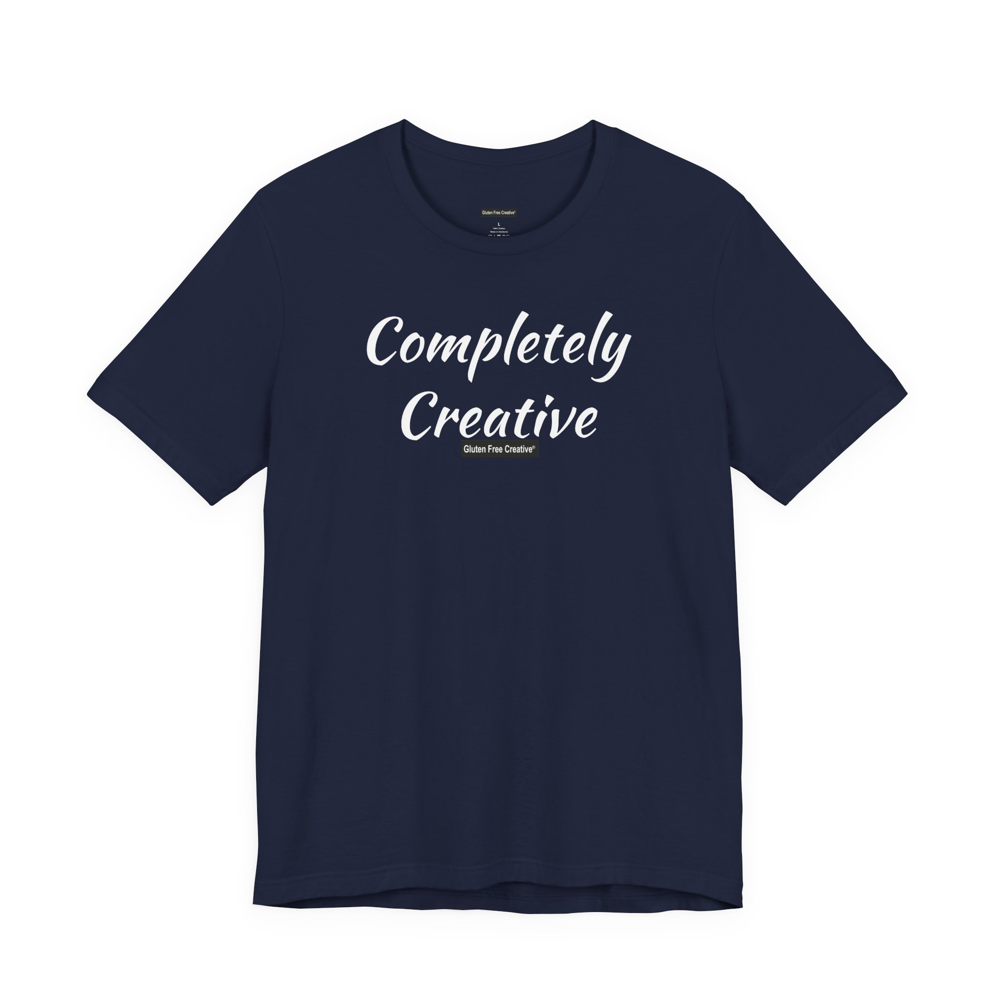 Unisex Crewneck T-Shirt - Completely Creative - Gluten Free Creative® Design