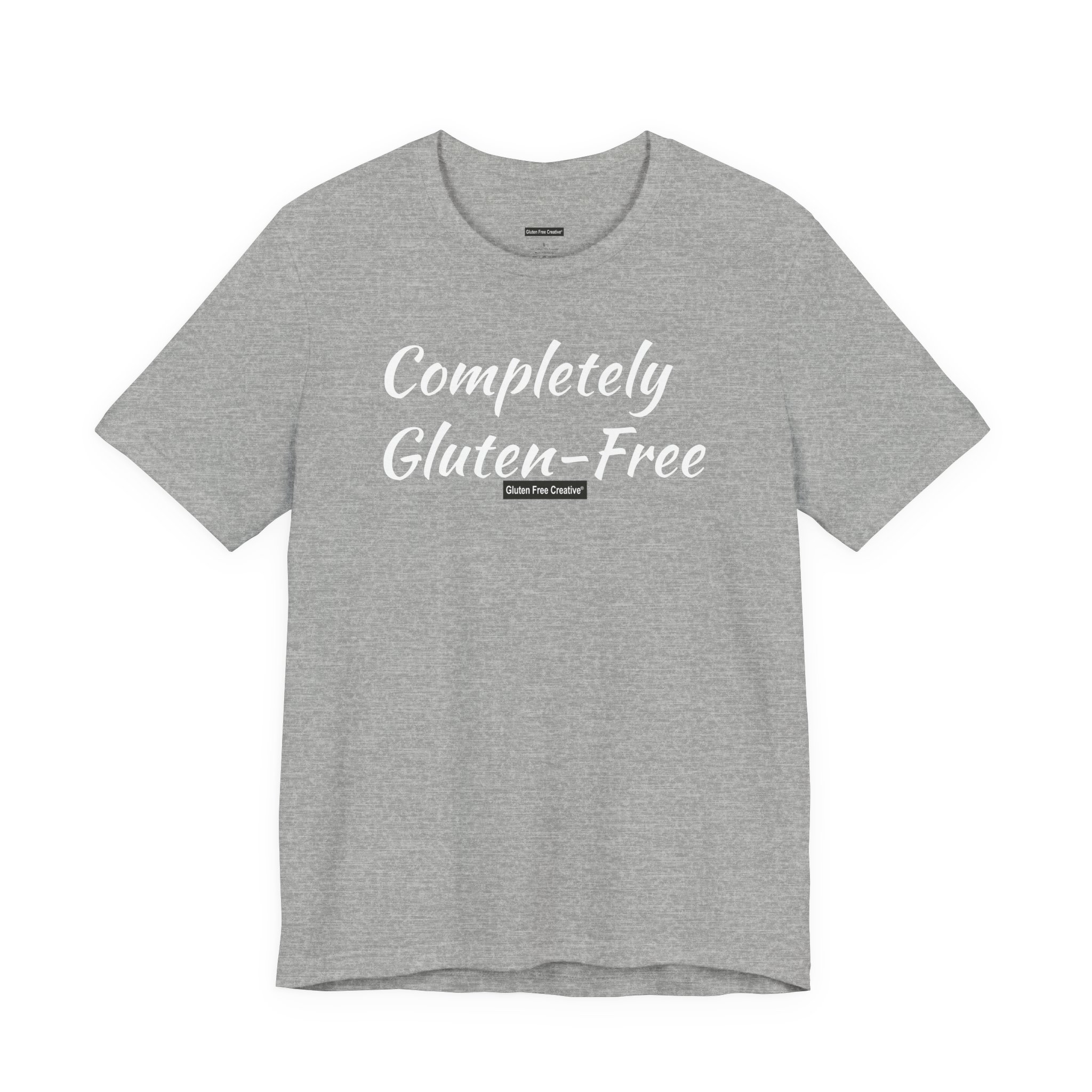 Unisex Crewneck T-Shirt - Completely Gluten-Free - Gluten Free Creative® Design